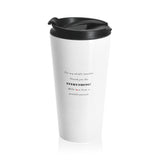 For My Child's Teacher Stainless Steel Travel Mug For My Child's Teacher Stainless Steel Travel Mug