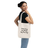 Make Every Day Plastic Bag Free Day Organic Canvas Tote Bag Make Every Day Plastic Bag Free Day Organic Canvas Tote Bag