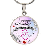 It's Time To Normalize Breastfeeding Necklace It's Time To Normalize Breastfeeding Necklace