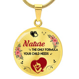 Nature - The Only Formula Your Child Needs Breastfeeding Necklace Nature - The Only Formula Your Child Needs Breastfeeding Necklace