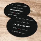 For My Child's Teacher Set Of 6 Round Coasters For My Child's Teacher Set Of 6 Round Coasters