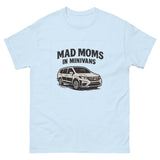Mad Moms In Minivans Unisex Classic Tee Mad Moms In Minivans Unisex Classic Tee