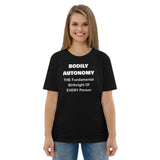Bodily Autonomy - The Fundamental Birthright Of Every Person Organic Unisex Classic T-Shirt Bodily Autonomy - The Fundamental Birthright Of Every Person Organic Unisex Classic T-Shirt