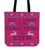 All I Want For Christmas Is ESPN Cloth Tote Bag! All I Want For Christmas Is ESPN Cloth Tote Bag!