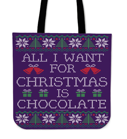 All I Want For Christmas Is Chocolate Cloth Tote Bag!