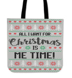 All I Want For Christmas Is Me Time Cloth Tote Bag! All I Want For Christmas Is Me Time Cloth Tote Bag!
