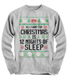 All I Want For Christmas Is 12 Nights Of Sleep Unisex Long Sleeve Tee