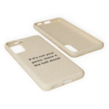 If It's Not Your Penis, Leave It The Hell Alone Biodegradable Phone Case If It's Not Your Penis, Leave It The Hell Alone Biodegradable Phone Case