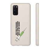 Hey Big Pharma Keep Your Harma Out Of My Arma Biodegradable Phone Case Hey Big Pharma Keep Your Harma Out Of My Arma Biodegradable Phone Case