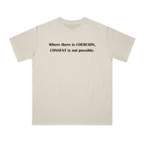 Coercion Organic Unisex Classic T-Shirt Coercion Organic Unisex Classic T-Shirt