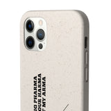 Hey Big Pharma Keep Your Harma Out Of My Arma Biodegradable Phone Case Hey Big Pharma Keep Your Harma Out Of My Arma Biodegradable Phone Case