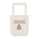 I Wouldn't Trust Big Pharma Organic Canvas Tote Bag I Wouldn't Trust Big Pharma Organic Canvas Tote Bag