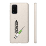 Hey Big Pharma Keep Your Harma Out Of My Arma Biodegradable Phone Case Hey Big Pharma Keep Your Harma Out Of My Arma Biodegradable Phone Case