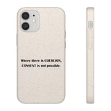 Coercion Biodegradable Phone Case Coercion Biodegradable Phone Case