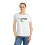 Hey Big Pharma Keep Your Harma Out Of My Arma Organic Women's Classic T-Shirt Hey Big Pharma Keep Your Harma Out Of My Arma Organic Women's Classic T-Shirt