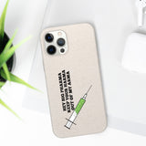 Hey Big Pharma Keep Your Harma Out Of My Arma Biodegradable Phone Case Hey Big Pharma Keep Your Harma Out Of My Arma Biodegradable Phone Case