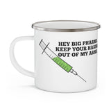 Hey Big Pharma Keep Your Harma Out Of My Arma Enamel Camping Mug Hey Big Pharma Keep Your Harma Out Of My Arma Enamel Camping Mug