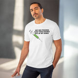 Hey Big Pharma Keep Your Harma Out Of My Arma Organic Creator T-shirt - Unisex Hey Big Pharma Keep Your Harma Out Of My Arma Organic Creator T-shirt - Unisex