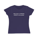 Coercion Organic Women's Classic T-Shirt Coercion Organic Women's Classic T-Shirt