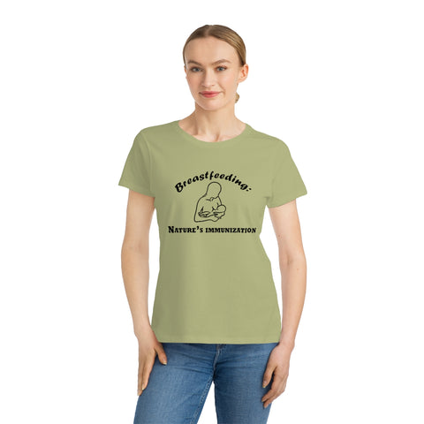 Breastfeeding: Nature's Immunization Organic Women's Classic T-Shirt