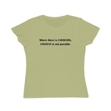 Coercion Organic Women's Classic T-Shirt Coercion Organic Women's Classic T-Shirt