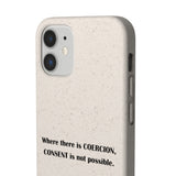 Coercion Biodegradable Phone Case Coercion Biodegradable Phone Case