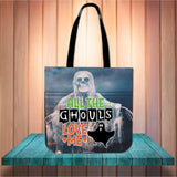 All The Ghouls Love Me Halloween Trick Or Treat Cloth Tote Goody Bag All The Ghouls Love Me Halloween Trick Or Treat Cloth Tote Goody Bag