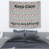 Keep Calm - You've Got A Friend Wall Tapestry (Bull Terrier) - FREE SHIPPING Keep Calm - You've Got A Friend Wall Tapestry (Bull Terrier) - FREE SHIPPING