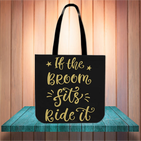 If The Broom Fits, Ride It Design #1 Halloween Trick Or Treat Cloth Tote Goody Bag If The Broom Fits, Ride It Design #1 Halloween Trick Or Treat Cloth Tote Goody Bag