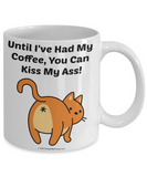 Kiss My Ass Coffee Mug Kiss My Ass Coffee Mug
