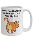 Kiss My Ass Coffee Mug Kiss My Ass Coffee Mug