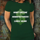 Make Vaccine Manufacturers Liable Again Unisex T-Shirt Make Vaccine Manufacturers Liable Again Unisex T-Shirt
