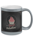 Be My Sweet Valentine Mug #1 (8 Options Available)