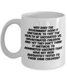The Ethics Of Vaccine Testing Mug