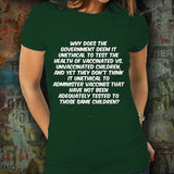 The Ethics Of Vaccine Testing Unisex T-Shirt