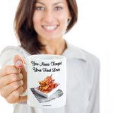 You Never Forget Your First Love (Bacon) Mug