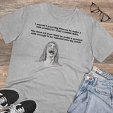 I Wouldn't Trust Big Pharma Organic Creator T-shirt - Unisex I Wouldn't Trust Big Pharma Organic Creator T-shirt - Unisex