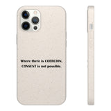 Coercion Biodegradable Phone Case Coercion Biodegradable Phone Case