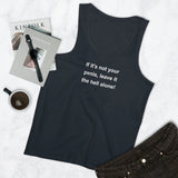 If It's Not Your Penis, Leave It The Hell Alone Men's Organic Specter Tank Top If It's Not Your Penis, Leave It The Hell Alone Men's Organic Specter Tank Top