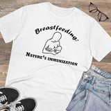 Breastfeeding: Nature's Immunization Organic Creator T-shirt - Unisex Breastfeeding: Nature's Immunization Organic Creator T-shirt - Unisex