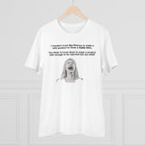 I Wouldn't Trust Big Pharma Organic Creator T-shirt - Unisex I Wouldn't Trust Big Pharma Organic Creator T-shirt - Unisex