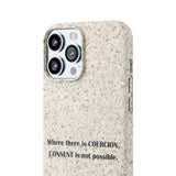 Coercion Biodegradable Phone Case Coercion Biodegradable Phone Case