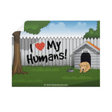 I Love My Humans  Dealio Hound I Love My Humans  Dealio Hound