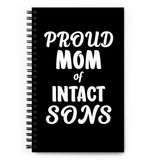 Proud Mom Of Intact Sons Spiral Notebook Proud Mom Of Intact Sons Spiral Notebook