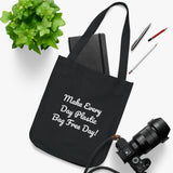 Make Every Day Plastic Bag Free Day Organic Canvas Tote Bag