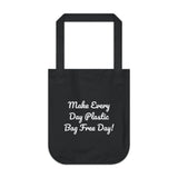 Make Every Day Plastic Bag Free Day Organic Canvas Tote Bag