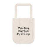 Make Every Day Plastic Bag Free Day Organic Canvas Tote Bag