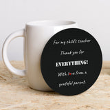 For My Child's Teacher Set Of 6 Round Coasters