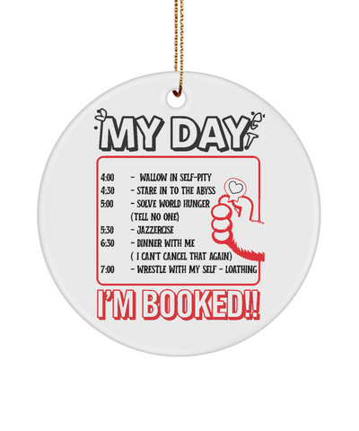 My Day - I'm Booked Christmas Ornament