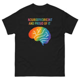 Neurodivergent And Proud Of It Unisex Classic Tee